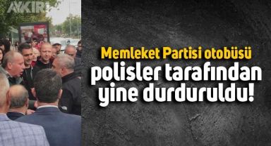 Memleket Partisi otobüsü bu kez de Ankara'da durduruldu