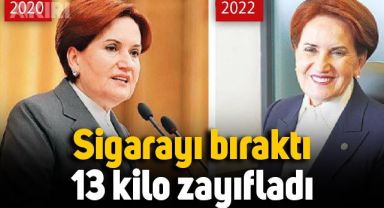 Meral Akşener 13 kilo verdi, sigarayı bıraktı