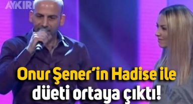 Onur Şener'in O Ses Türkiye'de Hadise ile düet yaptığı görüntüler ortaya çıktı