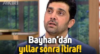 Popstar Bayhan'dan yıllar sonra şok itiraf