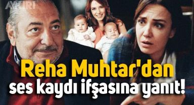 Reha Muhtar ses kaydı ifşası ile ilgili açıklama yaptı