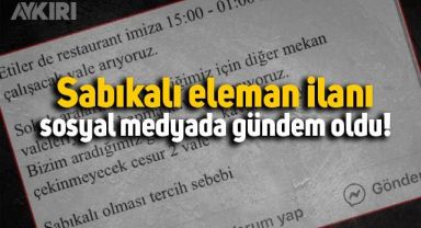 Sabıkalı eleman ilanı sosyal medyada gündem oldu