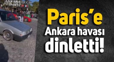 Şahin marka aracıyla Paris sokaklarında Ankara havası çalan adam 