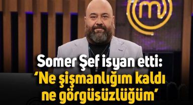 Şef Somer Sivrioğlu isyan etti: