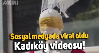 Sosyal medyada viral oldu: Kadıköy'de yürürken rastladığım bazı şeyler