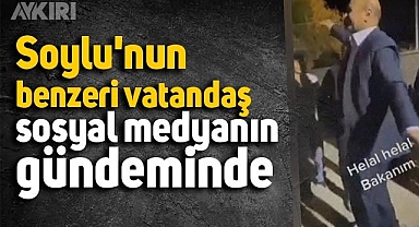 Süleyman Soylu'ya benzerliğiyle dikkat çeken vatandaş sosyal medyada gündem oldu