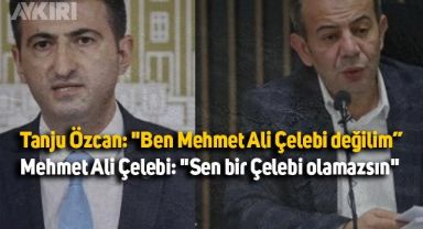 Tanju Özcan ve Mehmet Ali Çelebi arasında tartışma çıktı