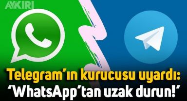 Telegram'ın kurucusundan uyarı: WhatsApp'tan uzak durun