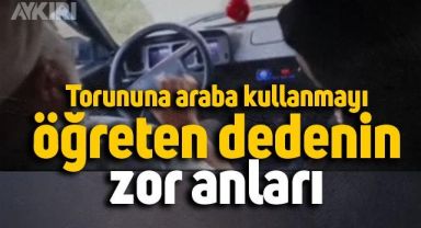 Torununa araba kullanmayı öğreten dedenin görüntüleri gündem oldu