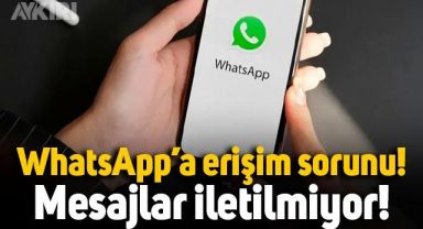 WhatsApp çöktü mü, WhatsApp'a ne oldu? Whatsapp'ta erişim sorunu yaşanıyor