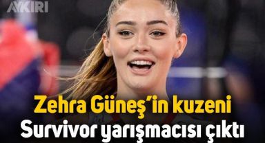 Zehra Güneş'in kuzeni, Survivor yarışmacısı çıktı