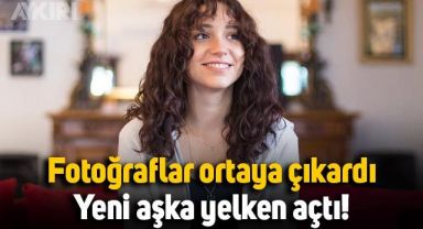 Zeynep Bastık yeni aşka yelken açtı, fotoğraflar sevgilisini ortaya çıkardı