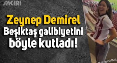 Zeynep Demirel Beşiktaş galibiyetini tribünde dans ederek kutladı