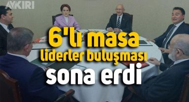 6'lı masa liderler buluşması sona erdi