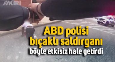 ABD polisi, bıçaklı saldırganı böyle etkisiz hale getirdi