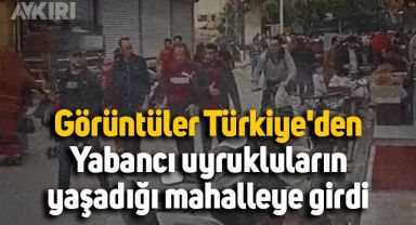 Adana'da yabancı uyrukluların yaşadığı mahalleye girdi, neye uğradığını şaşırdı