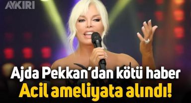 Ajda Pekkan ameliyata alındı: Evde düştü, kalça kemiği çatladı