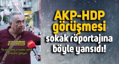 AKP, HDP görüşmesinin sorulduğu sokak röportajında ilginç anlar