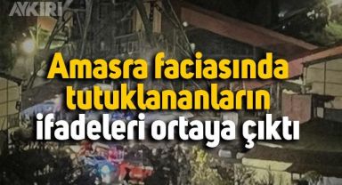 Amasra faciasında tutuklananların ifadeleri ortaya çıktı