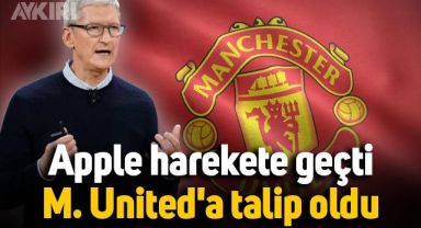 Apple, Manchester United'a talip oldu