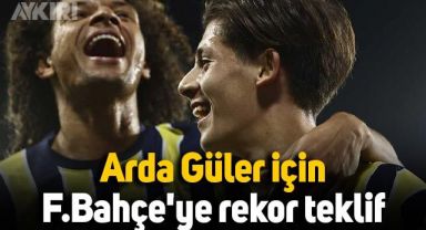 Arda Güler için Fenerbahçe'ye rekor teklif
