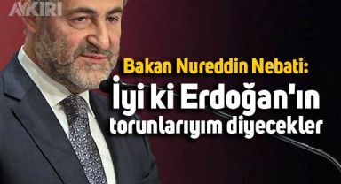 Bakan Nebati'den 