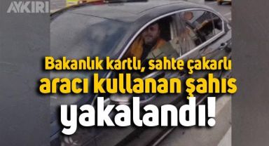 Bakanlık kartlı ve sahte çakarlı araç kullanan şahıs yakalandı