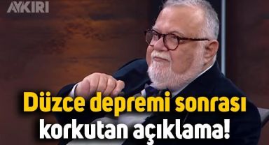 Celal Şengör'den Düzce depreminin ardından korkutan açıklama