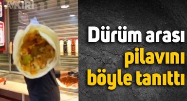 Çiğ köfteci dürüm arası pilavını böyle tanıttı