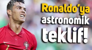 Cristiano Ronaldo'ya astronomik transfer teklifi