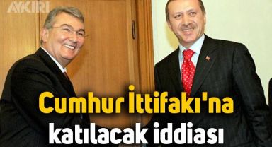 Deniz Baykal, Cumhur İttifakı'na katılacak iddiası