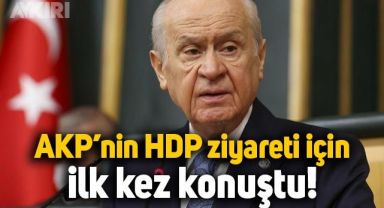Devlet Bahçeli'den AKP'nin HDP ziyaretine ilk yorum: