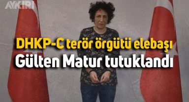 DHKP-C terör örgütü elebaşı Gülten Matur tutuklandı