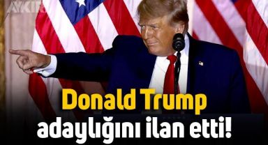 Donald Trump, Başkanlık seçimleri için adaylığını resmen ilan etti