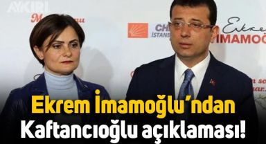 Ekrem İmamoğlu'ndan 'Canan Kaftancıoğlu' açıklaması: