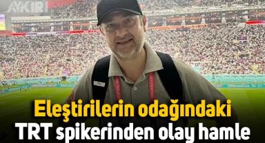 Eleştirilerin odağındaki TRT spikerinden olay hamle