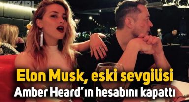 Elon Musk, eski sevgilisi Amber Heard'ün Twitter hesabını kapattı
