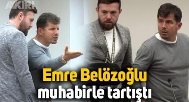 Emre Belözoğlu'ndan muhabirle tartıştı: Telefonunu kapatacaksın