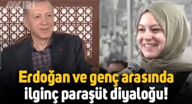 Erdoğan ile genç kızın yamaç paraşütü diyaloğu