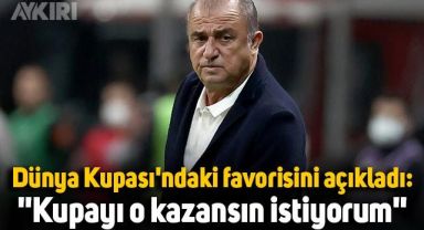 Fatih Terim, Dünya Kupası'ndaki favorisini açıkladı:
