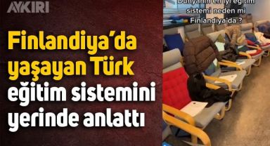 Finlandiya'da yaşayan Türk, eğitim sistemini yerinde anlattı