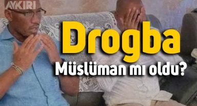 Galatasaray'ın eski yıldızı Drogba müslüman mı oldu?