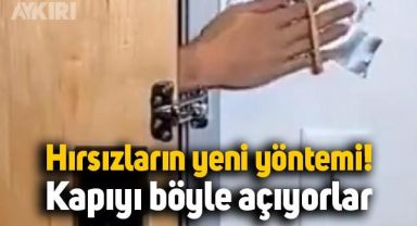 Hırsızların yeni yöntemi: Çelik kapılardaki emniyet kelepçesini böyle açıyorlar
