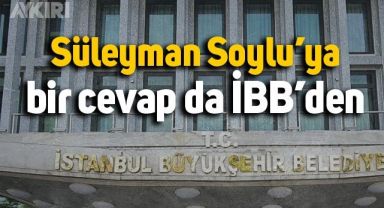 İBB'den Süleyman Soylu'ya 