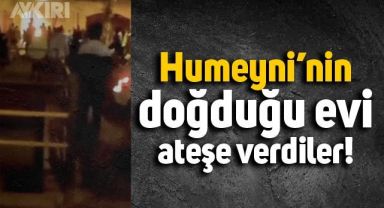 İran'da protestocular Humeyni'nin doğduğu evi ateşe verdi