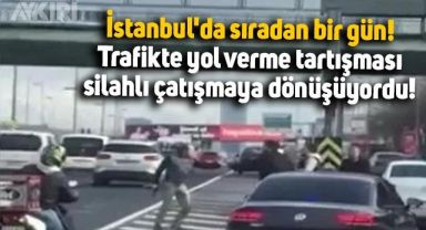 İstanbul'da trafik tartışması silahlı çatışmaya dönüşüyordu, polis son anda böyle yetişti