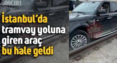 İstanbul'da tramvay yoluna giren araç bu hale geldi, seferler aksadı