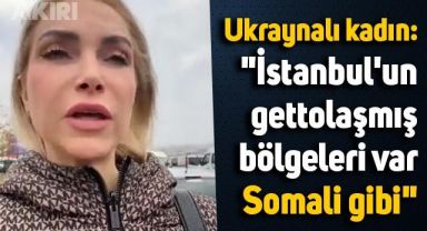 İstanbul'da yaşayan Ukraynalı kadın: 