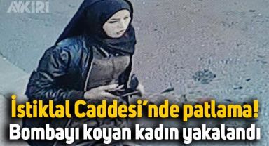 İstiklal Caddesi'ne bombayı bırakan kadın yakalandı, hayatını kaybedenlerin kimlikleri belli oldu