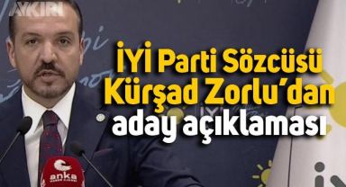 İYİ Parti Sözcüsü Kürşad Zorlu'dan aday açıklaması: Henüz masada isim değerlendirilmesi yapılmadı